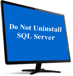 don't unstall sql server